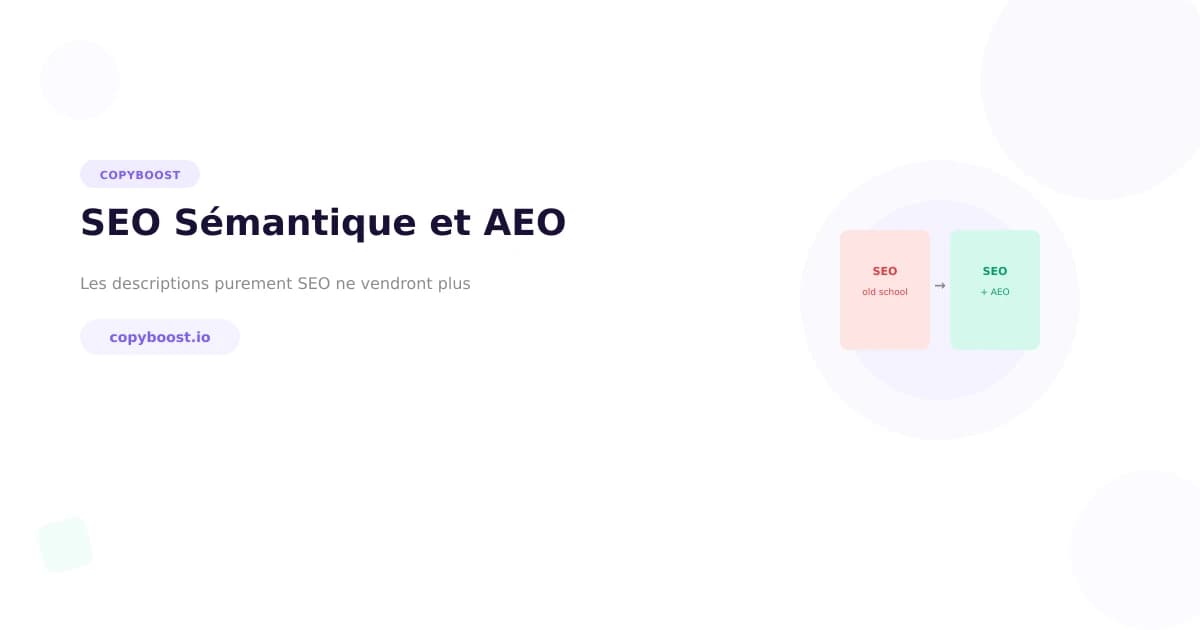 SEO Sémantique & AEO : Pourquoi les descriptions de produits "purement SEO" ne vendront plus rien en 2026