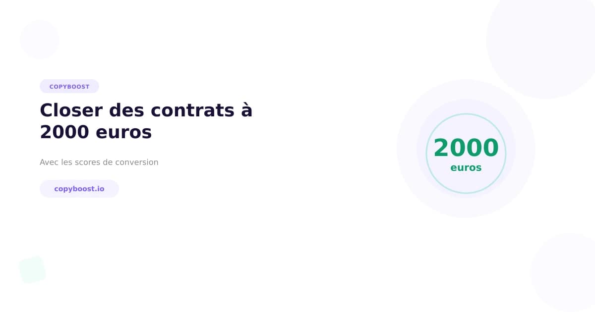 Comment closer des contrats à 2000€ avec les scores de conversion (sans négocier)