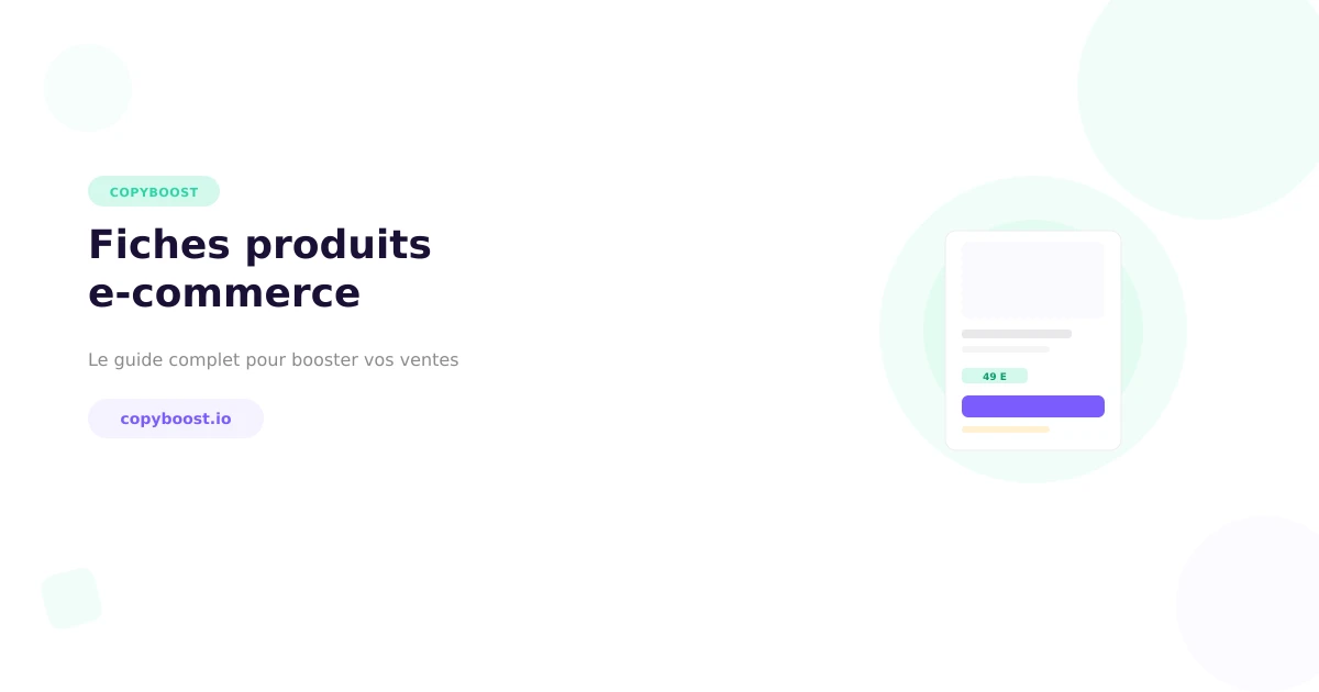Fiches produits e-commerce : le guide complet pour booster vos ventes en 2026